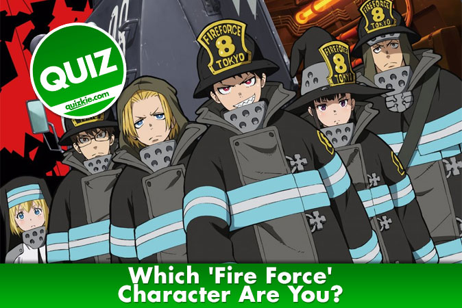 Quiz: Which Fire Force Character Are You? Vol 34 Update