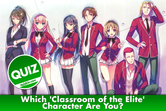 Adivinhe os nomes dos personagens  Classroom Of The Elite - Test