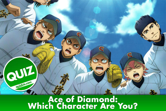 Which Ace of Diamond character are you?