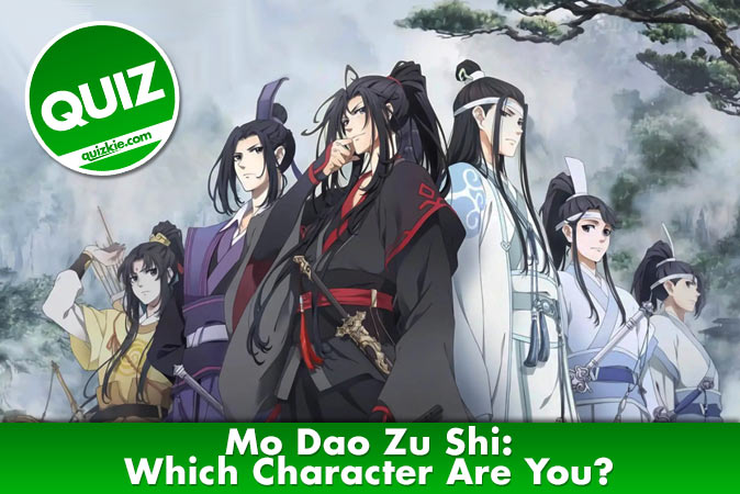 Which 'Mo Dao Zu Shi' Character Are You? : r/MoDaoZuShi