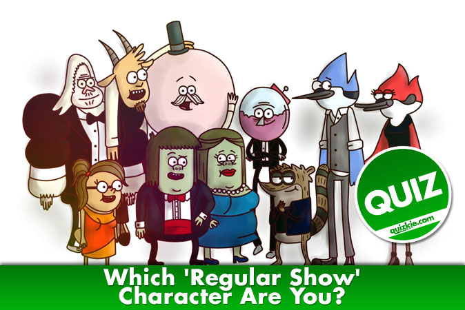 Welcome to Quiz: Which 'Regular Show' Character Are You