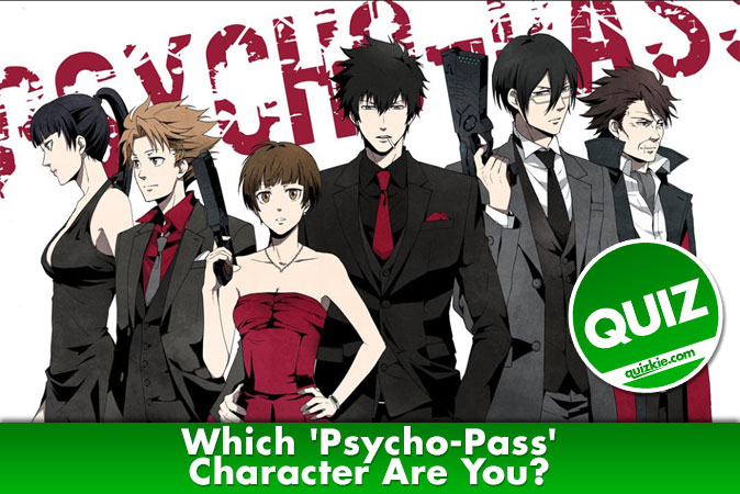 Welcome to Quiz: Which 'Psycho-Pass' Character Are You
