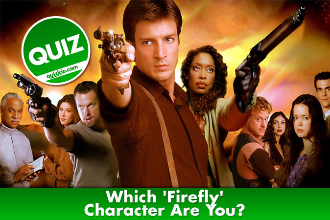 Welcome to Quiz: Which 'Firefly' Character Are You