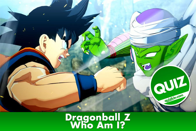 Welcome to Dragonball Z Quiz - Who Am I?
