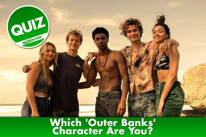 Welcome to Quiz: Which 'Outer Banks' Character Are You