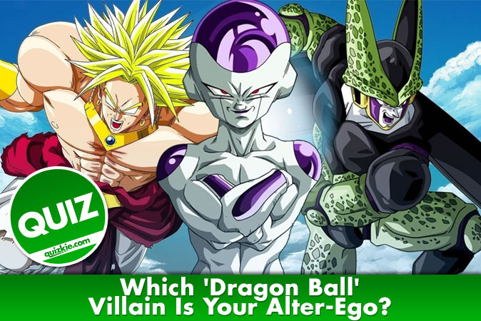 Welcome to Quiz: Which 'Dragon Ball' Villain Is Your Alter-Ego