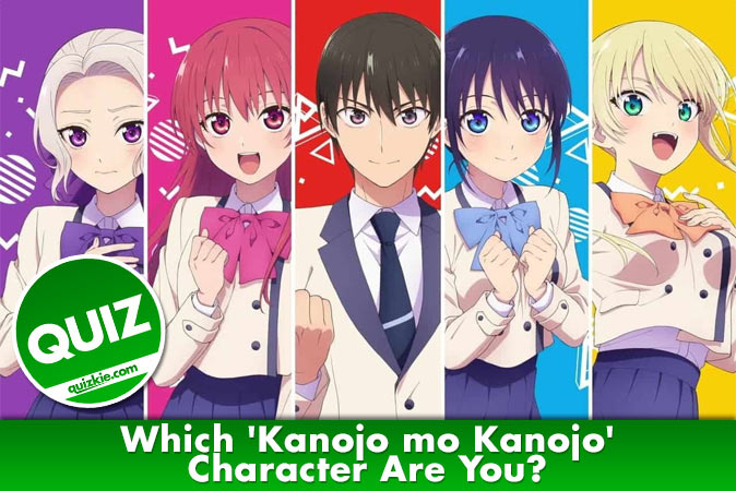 Welcome to Quiz: Which 'Kanojo mo Kanojo' Character Are You