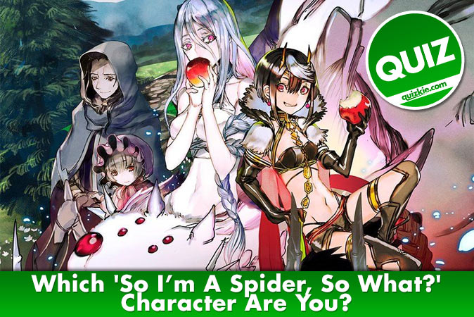 Welcome to Quiz: Which 'So I’m A Spider, So What' Character Are You