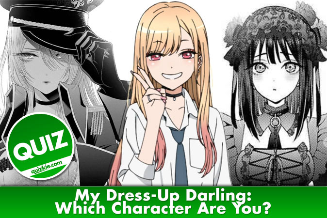 Welcome to Quiz: My Dress-Up Darling Which Character Are You