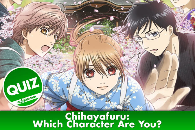 Welcome to Quiz: Chihayafuru Which Character Are You