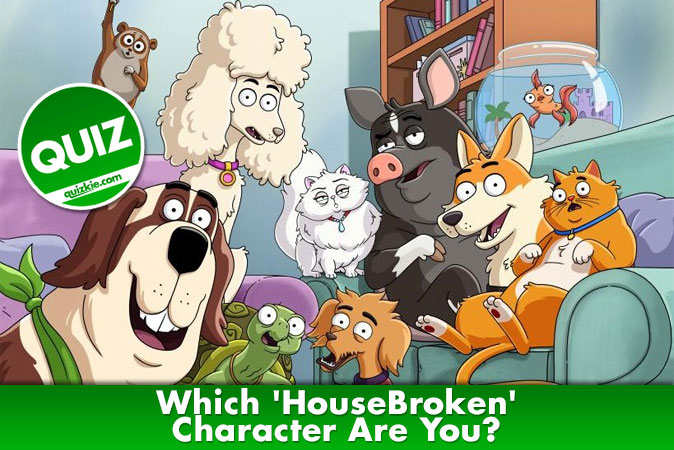 Bienvenido al cuestionario: ¿Qué personaje de HouseBroken eres?
