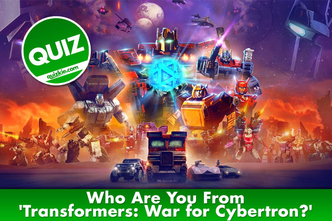 Welcome to Quiz: Who Are You From 'Transformers War for Cybertron'