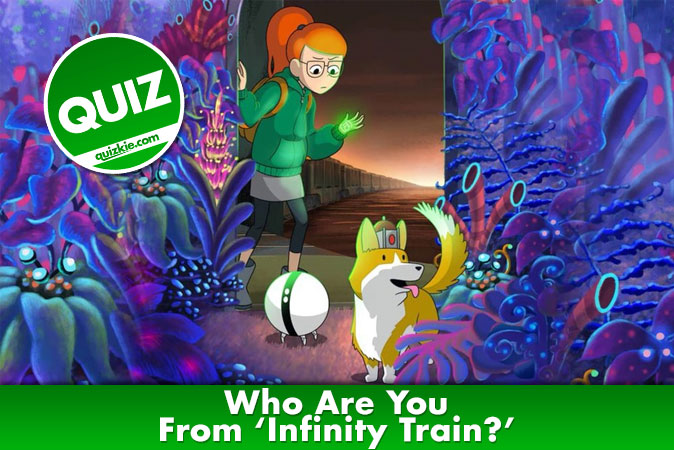 Welcome to Quiz: Who Are You From 'Infinity Train'