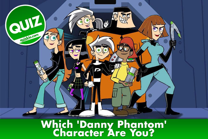 Welcome to Quiz: Which 'Danny Phantom' Character Are You