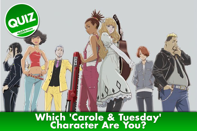 Bienvenido al cuestionario: ¿Qué personaje de Carole & Tuesday eres?
