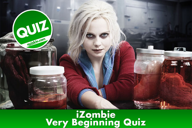 Welcome to iZombie - Very Beginning Quiz