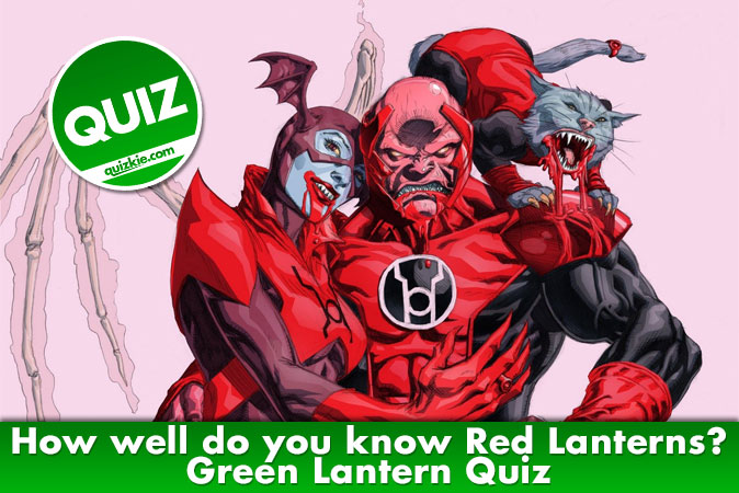 Welcome to Red Lanterns Quiz