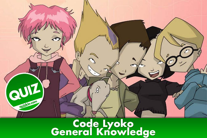 Welcome to Code Lyoko Quiz - General Knowledge