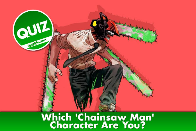 Bem-vindo ao questionário: Qual personagem de Chainsaw Man você é?