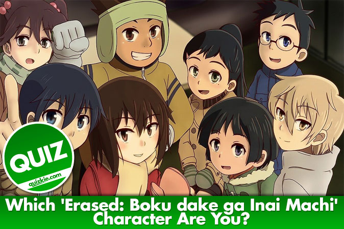 Bienvenido al cuestionario: ¿Qué personaje de Erased: Boku dake ga Inai Machi eres?