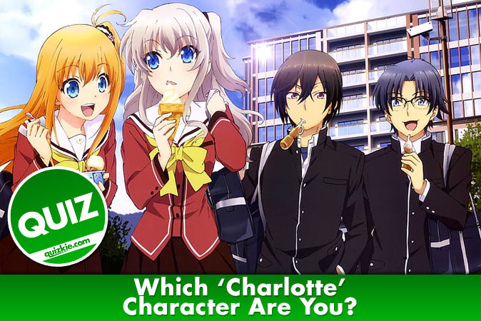 Bienvenue au quizz: Quel personnage de Charlotte es-tu ?