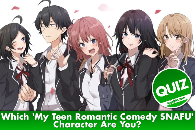 Bienvenido al cuestionario: ¿Qué personaje de My Teen Romantic Comedy SNAFU eres?