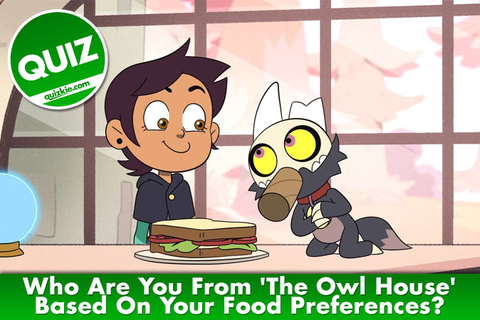 Bienvenido al cuestionario: ¿Quién eres de The Owl House según tus preferencias alimentarias?