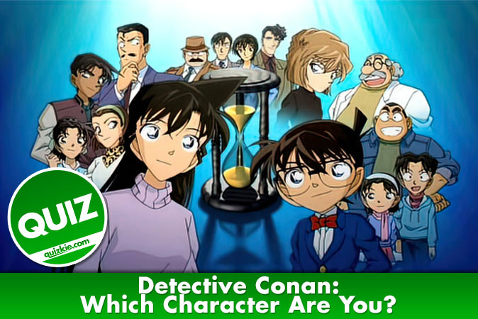 Willkommen beim Quiz: Detective Conan: Welcher Charakter bist du?