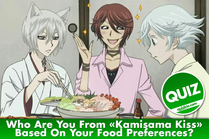Bem-vindo ao questionário: Quem você é em Kamisama Kiss com base em suas preferências alimentares?