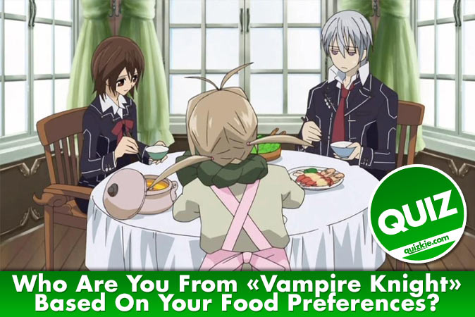 Willkommen beim Quiz: Wer bist du in Vampire Knight basierend auf deinen Essensvorlieben?