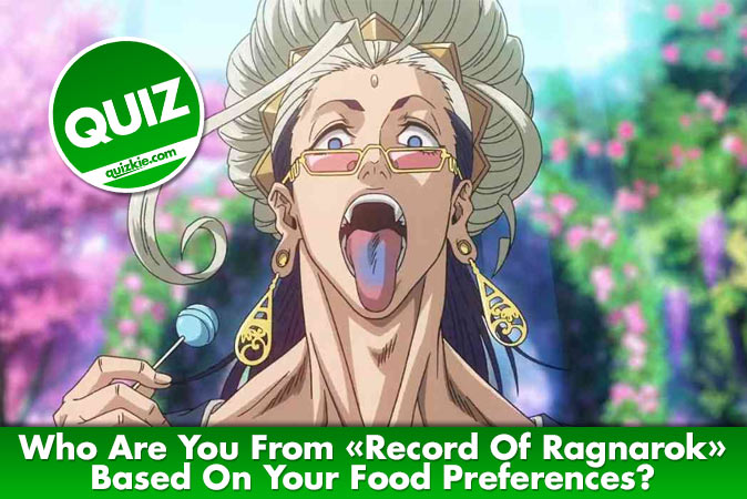 Bem-vindo ao questionário: Quem é você de Record of Ragnarok com base nas suas preferências alimentares?
