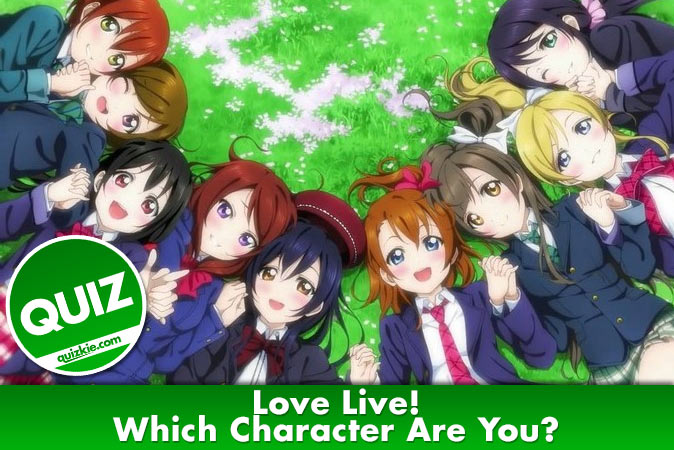 Willkommen beim Quiz: Welcher Love Live! Charakter bist du?
