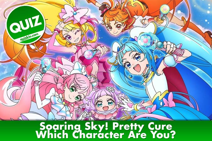 Bem-vindo ao questionário: Qual personagem de Soaring Sky! Pretty Cure você é?