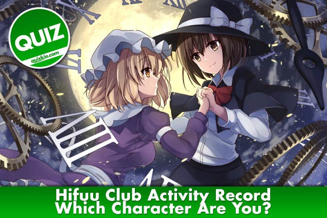 Bem-vindo ao questionário: Qual personagem de Hifuu Club Activity Record você é?