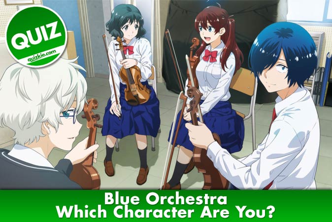 Bienvenue au quizz: Quel personnage de Blue Orchestra es-tu ?