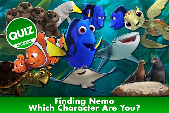 Welcome to Quiz: Which 'Finding Nemo' Character Are You