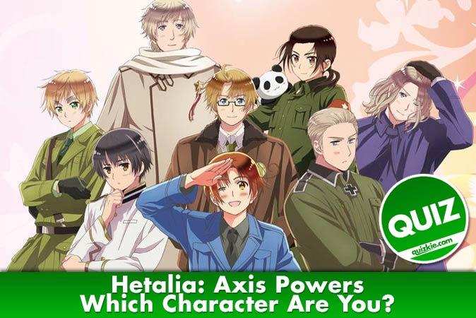 Welcome to Quiz: Which 'Hetalia Axis Powers' Character Are You