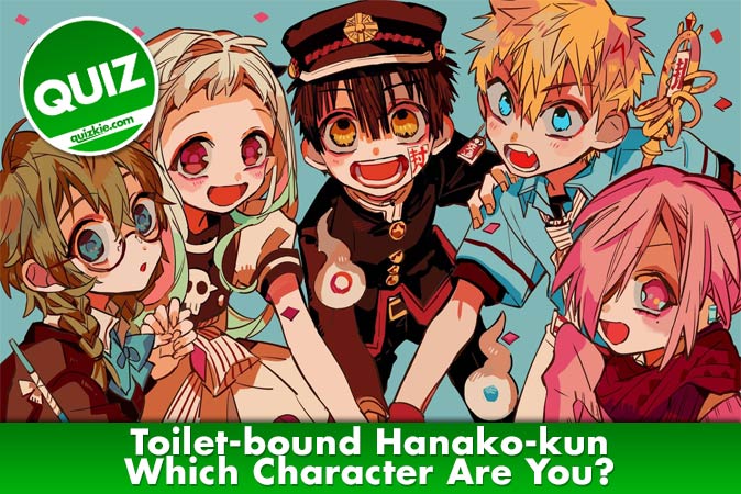 Bienvenido al cuestionario: ¿Qué personaje de Toilet-bound Hanako-kun eres?