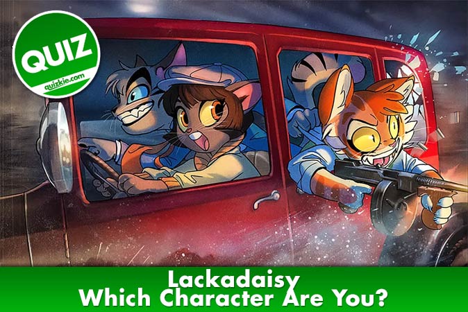 Bienvenue au quizz: Quel personnage de Lackadaisy es-tu ?