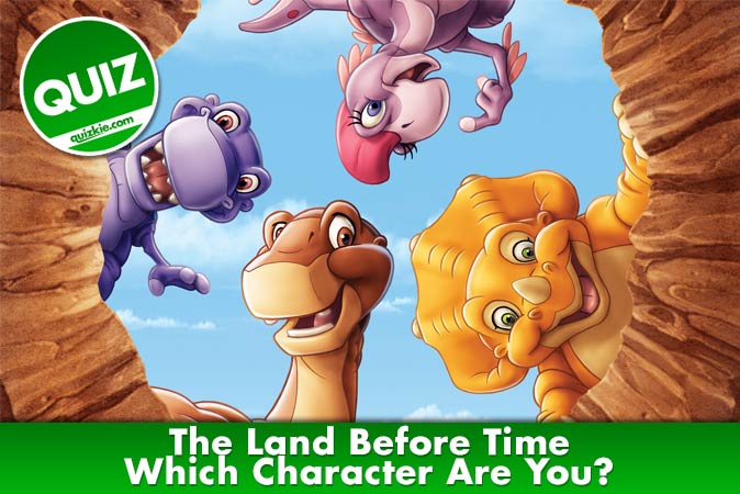 Welcome to Quiz: Which 'The Land Before Time' Character Are You