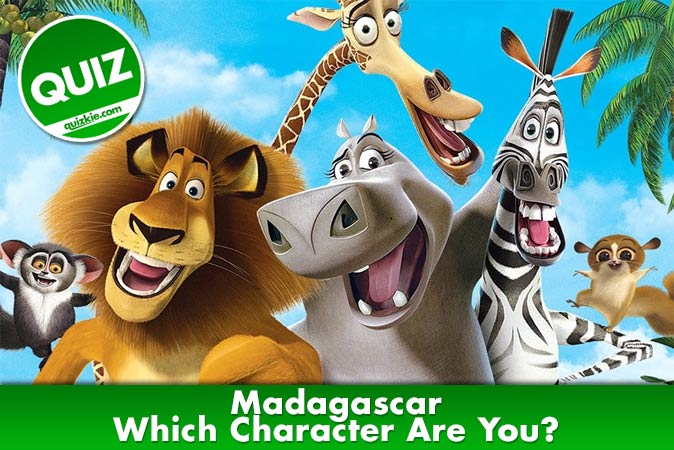 Bienvenido al cuestionario: ¿Qué personaje de Madagascar eres?