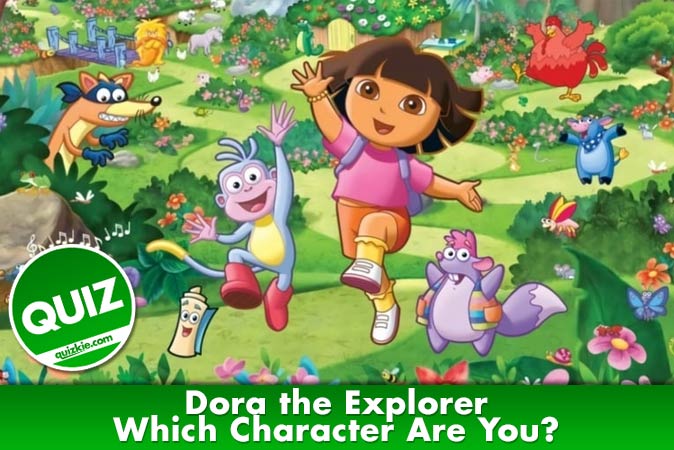 Bienvenue au quizz: Quel personnage de Dora lexploratrice es-tu ?