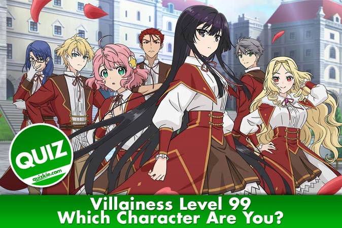 Welcome to Quiz: Which 'Villainess Level 99' Character Are You