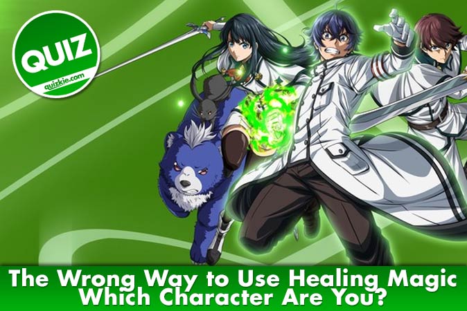 Bienvenido al cuestionario: ¿Qué personaje de The Wrong Way to Use Healing Magic eres?