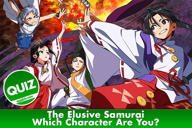 Welcome to Quiz: The Elusive Samurai Which Character Are You