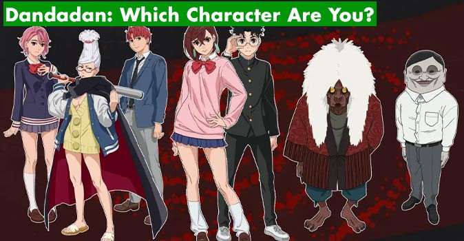 Welcome to Quiz: Dandadan Which Character Are You