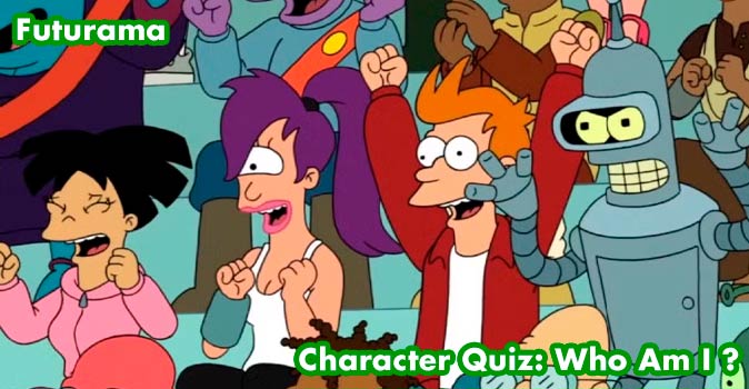 Welcome to Quiz: Futurama Character Quiz Who Am I