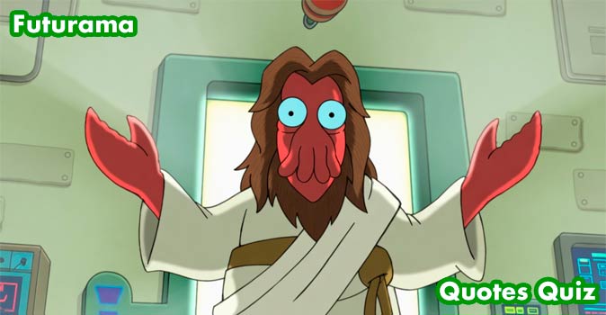 Welcome to Quiz: Futurama Quotes Quiz