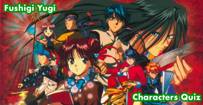 Welcome to Quiz: Fushigi Yugi Characters Quiz