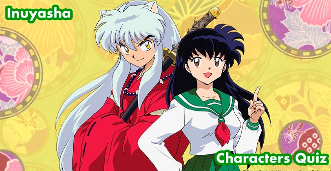 Welcome to Quiz: Inuyasha Characters Quiz